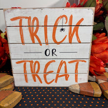 Load image into Gallery viewer, Trick or Treat Wood Block Sign