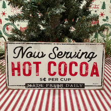 Load image into Gallery viewer, Serving Hot Cocoa Sign