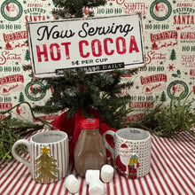 Load image into Gallery viewer, Serving Hot Cocoa Sign