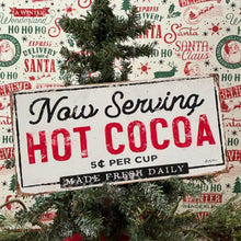 Load image into Gallery viewer, Serving Hot Cocoa Sign