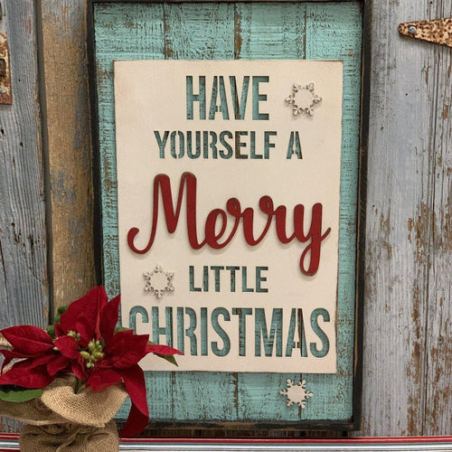 Wooden 'Have yourself a Merry Little Christmas' sign in red and green