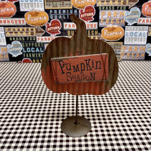 Pumpkin Season metal pumpkin on stand with message sign on salvaged wood