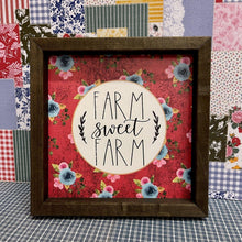 Load image into Gallery viewer, "Farm Sweet Farm" Block Sign with wonderful floral background.