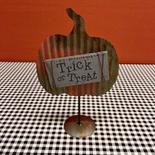Load image into Gallery viewer, Trick or Treat sign on metal pumpkin