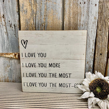 Load image into Gallery viewer, "Love You" Wood Sign