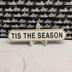 "Tis the Season" metal sign.