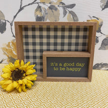 Load image into Gallery viewer, Gray and white buffalo check box sign with a happy message