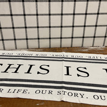 Load image into Gallery viewer, &quot;This Is Us&quot; Table Runner in black and white with family sentiments.