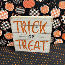 Load image into Gallery viewer, Halloween wood block trick or treat sign