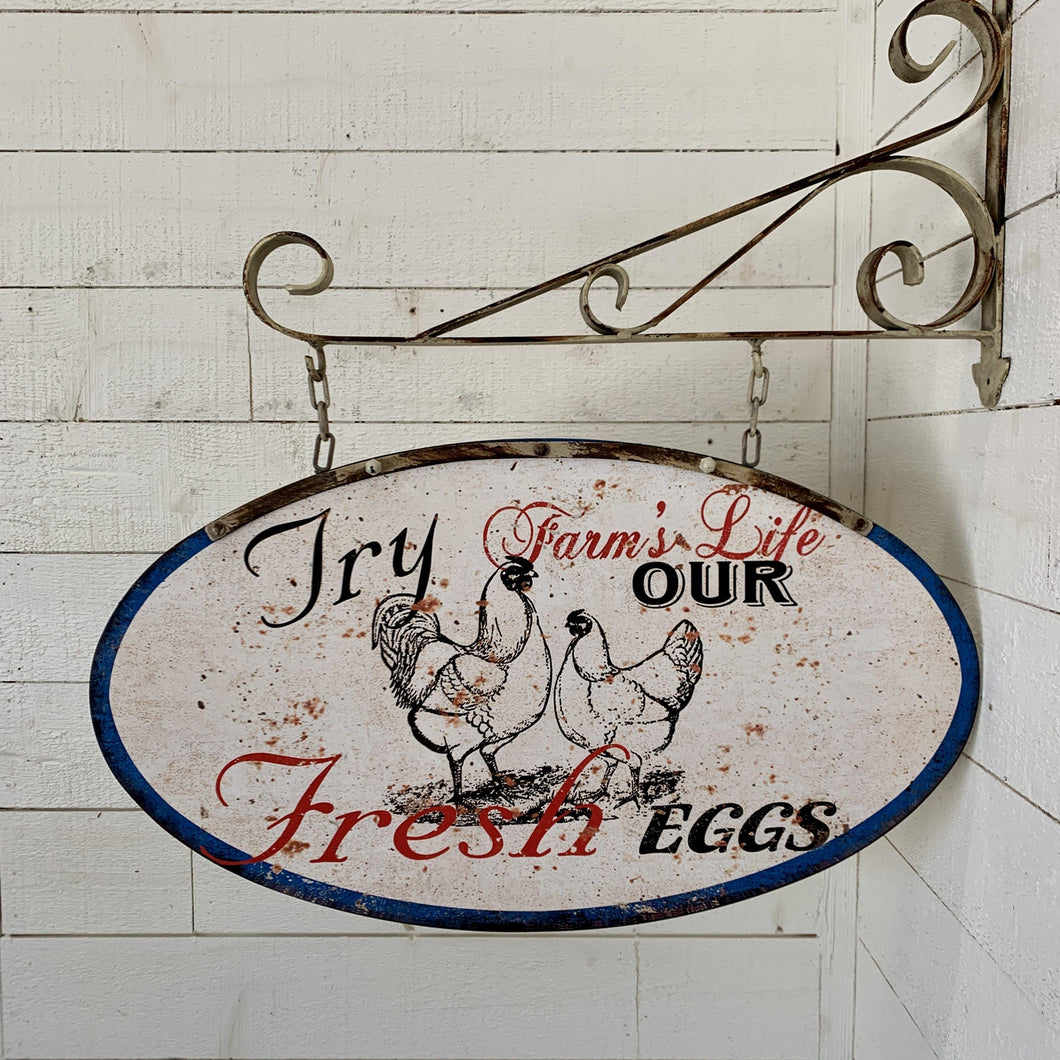 Farmhouse oval metal sign with matching bracket with Farm Life fresh Eggs advertising