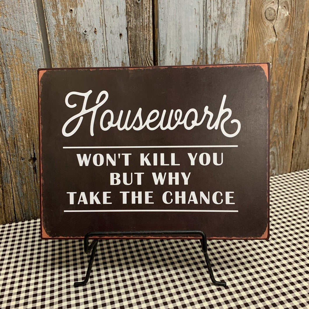 Chocolate brown metal housework sign